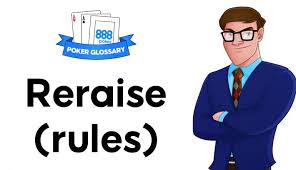 Re Raise Rules Poker Definition 888poker