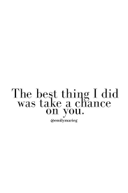 Take A Chance On You Save Me Quotes Chance Quotes Dating Quotes
