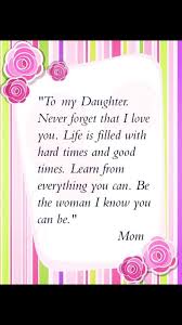 I Never Knew About This Until Get Into The Motherhood Daughter Quotes Daughter Love Quotes Daughter Poems