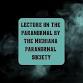 Lecture on the Paranormal by The Michiana event image