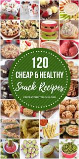 Here are the best easy appetizer recipes you can whip up for parties! 120 Cheap And Healthy Snack Recipes Prudent Penny Pincher