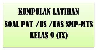 Latihan Soal Pat Us Uas Smp Mts Kelas 9 Ix Tahun 2020 Pendidikan Kewarganegaraan Pendidikan Kewarganegaraan