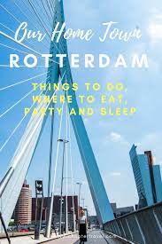 Our Home Town Rotterdam Europe Trip Itinerary Europe Travel Netherlands Travel
