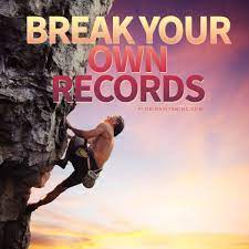 Break Your Own Records Fitness Motivation Quotes Fitness Motivation Health Fitness