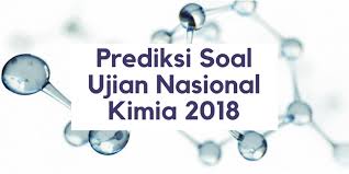 Soal dan pembahasan un kimia sma tahun 2017. Latihan Soal Ujian Nasional 2019 Kimia Sma Dan Pembahasannya