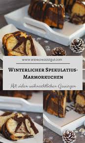 Winterlicher Spekulatius Marmorkuchen Fur Den Kaffeetisch Wiewowasistgut Com Rezept Marmorkuchen Kuchen Und Torten Rezepte Susses Backen