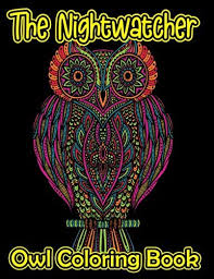 Parents may receive compensation when you click through and purchase from links contained on this website. The Nightwatcher Owl Coloring Book Zentangle Mandala Owl Coloring Book For Stress Relieving Relaxation 42 Illustrations To Color Birthday Christmas Halloween Thanksgiving Easter Gift By Amazon Ae