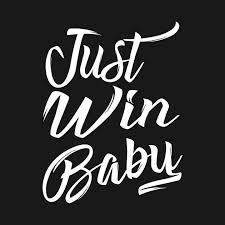 Just Win Baby - Home | Facebook