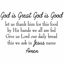 We did not find results for: Winston Porter God Is Great God Is Good Let Us Thank Him For This Food Full Version Wall Decal Reviews Wayfair