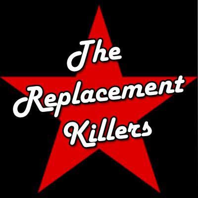 The Replacement Killers (official) (@TheReplacementKillers) • Facebook