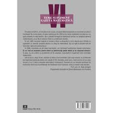 Inscrierea centrelor (crearea de conturi) pentru etapa i se poate face pana duminica, 26 ianuarie 2020, ora 20:00. Teme Supliment Gazeta Matematica Clasa A Vi A Radu Gologan Ion Cicu Alexandru Negrescu Coord Emag Ro