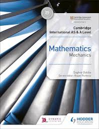 CAMBRIDGE INTERNATIONAL AS & A LEVEL MATHEMATICS MECHANICS