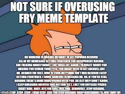 Futurama Fry Meme Imgflip
