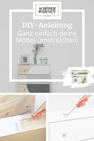 Diy Anleitung Mobel Streichen In Wenigen Schritten Moebel Streichen Schoner Wohnen Mobel Diy Anleitungen