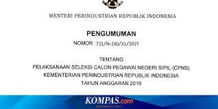 Cek juga link download pengumuman tes skd cpns … Catat Ini Jadwal Dan Syarat Cpns 2019 Di Kementerian Perindustrian Halaman All Kompas Com