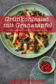 Grunkohlsalat Mit Linsen Und Granatapfel Rezept Grunkohlsalat Grunkohl Rezepte Essen
