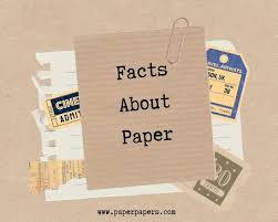 7 Amazing Fun Facts about Paper that Everyone Should Know