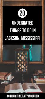 Things To Do In Jackson Mississippi In 48 Hours Passport To Eden Mississippi Travel Jackson Mississippi Mississippi