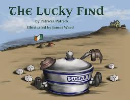 The Lucky Find: 9781773706078: Patrick, Patricia: Books