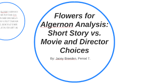 Mar 21, 2021 · how to become a book coordinator; Flowers For Algernon Analysis Short Story Vs Movie By Jacey Breeden On Prezi Next