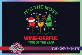 Creating quality icons takes a lot of time and effort. Xmas Wine It S The Most Wonderful Time Graphic By Ssflower Creative Fabrica