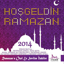 Der erste fastentag ist somit sonntag. Hos Geldin Ramazan 2014 Moral Produksiyon Welcome Ramadan Compilation By Various Artists Spotify