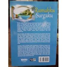 Di wilayah inilah semestinya individu bisa menikmati secara langsung slogan 'baiti jannati', rumahku surgaku. Jual Buku Rumahku Surgaku Kota Yogyakarta Warunghusn4 Tokopedia