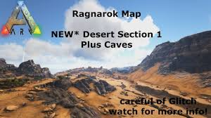 Ark scorched earth survival evolved map maps ragnarok official dinos game recipes server tips engrams beginners cooking guide information pve. Ark Survival Showcasing Ragnarok Desert Section 1 Desert Caves Be Ark Survival Evolved Survival Ragnarok Map