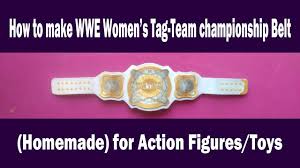 Shop for wwe toy wrestling belts online at target. How To Make Wwe Women S Tag Team Championship Belt Mini Homemade For Toys Humanity Be A Star Youtube