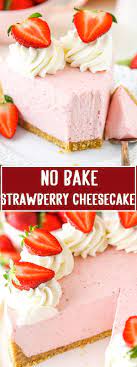 No Bake Strawberry Cheesecake Cepat Info Easy Cheesecake Recipes Strawberry Cheesecake Recipe Baked Strawberries