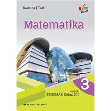 Komponen komputer yang berfungsi untuk melakukan suatu proses data yang berbentuk angka dan logika seperti matematika dan statistika. Buku Matematika Smk Mak Kelas Xii 12 Kasmina Toali Kikd17 Erlangga Shopee Indonesia
