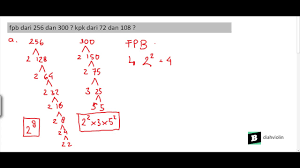 = 576 + 400 = 976 jawaban: Fpb Dari 256 Dan 300 Kpk Dari 72 Dan 108 Youtube