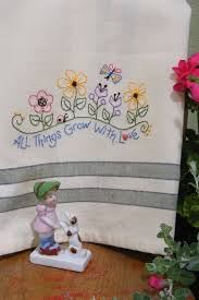 Great gift for mother's day. Tea Towel All Things Grow With Love Embroidery Patterns Hand Embroidery Designs Machine Embroidery