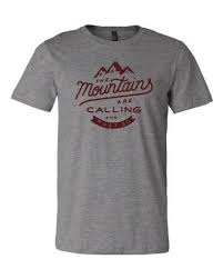 The Mountains Are Calling And I Must Go T Shirt The Mountains Are Calling And I Must Go Wanderlust Explore More Adventure Mountains Are Calling Shirt Hiking Mountain Climbing Hiking Shirts Mens Workout Shirts The Mountains Are Calling