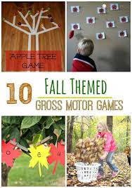 10 Fall Themed Gross Motor Games Gross Motor Activities Preschool Activities Autumn Activities For Kids