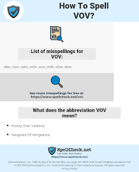 Listen to the audio pronunciation in the cambridge english dictionary. How To Spell Vov And How To Misspell It Too Spellcheck Net