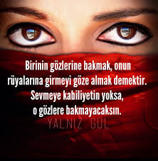 Bir Cift Goze Asik Ve Diger Butun Gozlere Kor Olmak Love Quotes Quotes Life