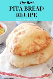 Pita Bread Recipe Pita Bread Recipe Pita Bread Recipes
