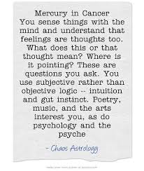 You have a good memory, imagination and the ability to absorb knowledge subconsciously. Pin By River Hilliard On Cancer Astrology Cancer My Zodiac Sign Mercury Sign