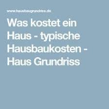 Was Kostet Ein Haus Typische Hausbaukosten Haus Grundriss Hausbau Kosten Was Kostet Ein Haus Haus Grundriss