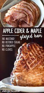 Apple Cider Maple Glazed Ham Recipe Whole Fed Homestead Ham Glaze Recipe Maple Glazed Ham Recipes Maple Glazed Ham