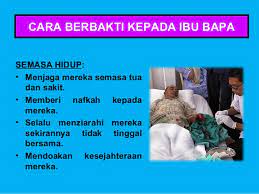 Jangan bersikap kurang ajar dengan meraka. Pel 21 Adab Terhadap Ibubapa