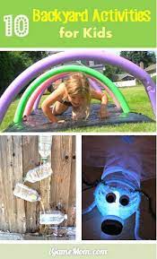 10 Fun Backyard Activities For Kids Backyard Activities Activities For Kids Backyard Fun