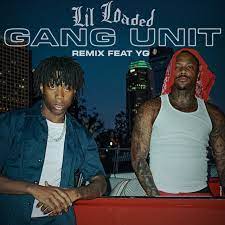 He talks about toting glocks and semis throughout the video and even… Gang Unit Feat Yg Remix Single By Lil Loaded Spotify
