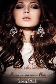 Eine sehr schöne Frau in meinem Auto (ebook), Daisy Stark