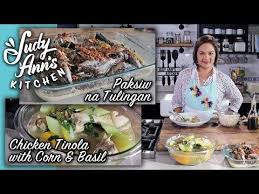 Judy Ann S Kitchen 9 Episode 4 Chicken Tinola And Paksiw Na Tulingan Pinoy Favorites Youtube Tinola Food And Drink Cooking Recipes