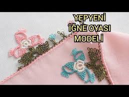 574 Yepyeni Muhtesem Sik Igneli Igne Oyasi Modeli Anlatimi Youtube Oya Ornekleri Tig Isleri Kendin Yap Taki