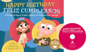 Happy Birthday In Sign Language A Classic Birthday Song Sung In English Spanish And American Sign Language Juvenilenonfiction Poetry Li Birthday Songs Happy Birthday Song Happy Birthday