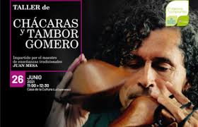 Taller de chácaras y tambor gomero (26 de junio)