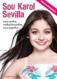 She is an actress, known for soy luna (2016), la rosa de guadalupe (2008) and pequeños gigantes (2011). Sou Karol Sevilla Portuguese Edition Ebook Karol Sevilla Eugenia Blanco Amazon De Kindle Shop